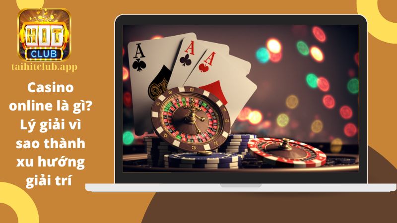 Casino online là gì