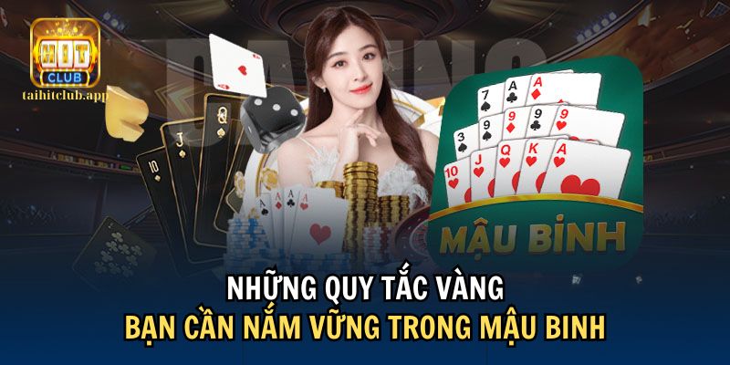 Một số quy tắc cơ bản khi chơi Mậu Binh mà game thủ cần biết