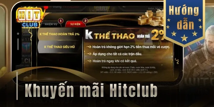 Khuyến mãi Hitclub - Hướng dẫn cách nhận giftcode & ưu đãi mới nhất 1 Khuyến mãi Hitclub - Hướng dẫn cách nhận giftcode & ưu đãi mới nhất